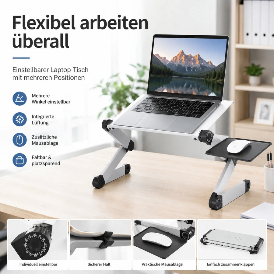 Einstellbarer Laptop-Tisch mit Mausablage

- Farbe: Grau, Schwarz
- Stabile Arbeitsfläche
- Integrierte Mausablage
- Belüftungsöffnungen
- Klappbar für platzsparende Aufbewahrung
- Verstellbare Höhe und Neigung
- Ideal für verschiedene Positionen (sitzend, liegend, stehend)